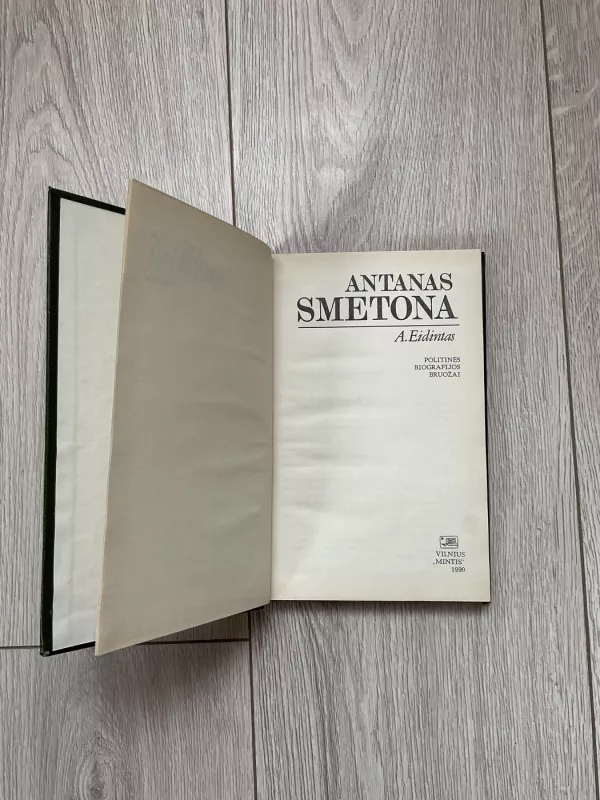 Antanas Smetona. Politinės biografijos bruožai - Alfonsas Eidintas, knyga 3