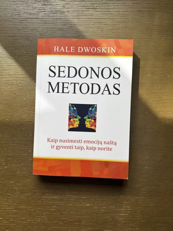 Sedonos metodas - Hale Dwoskin, knyga 2