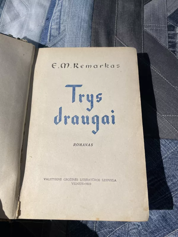 Trys draugai - Erich Maria Remarque, knyga 5