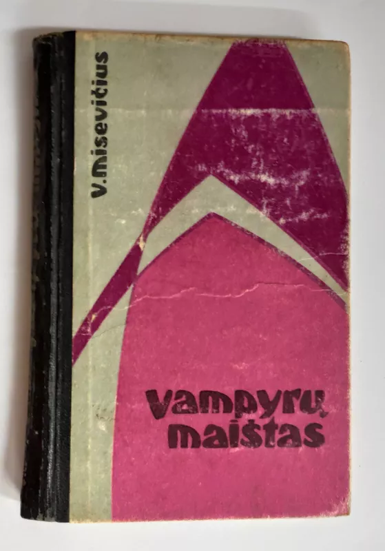 Vampyrų maištas - Vytautas Misevičius, knyga 2