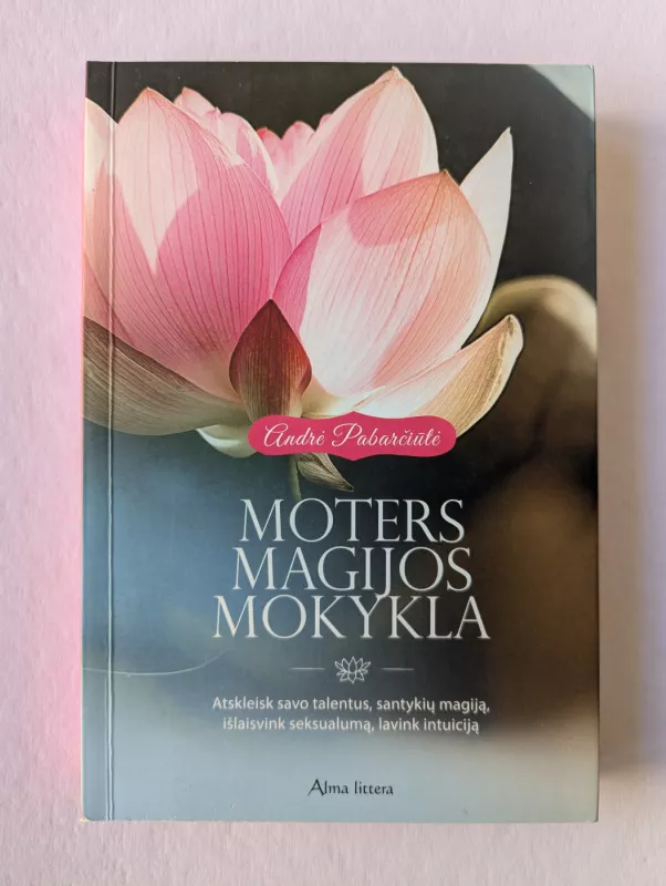 Moters magijos mokykla - Pabarčiūtė Andrė, knyga 2