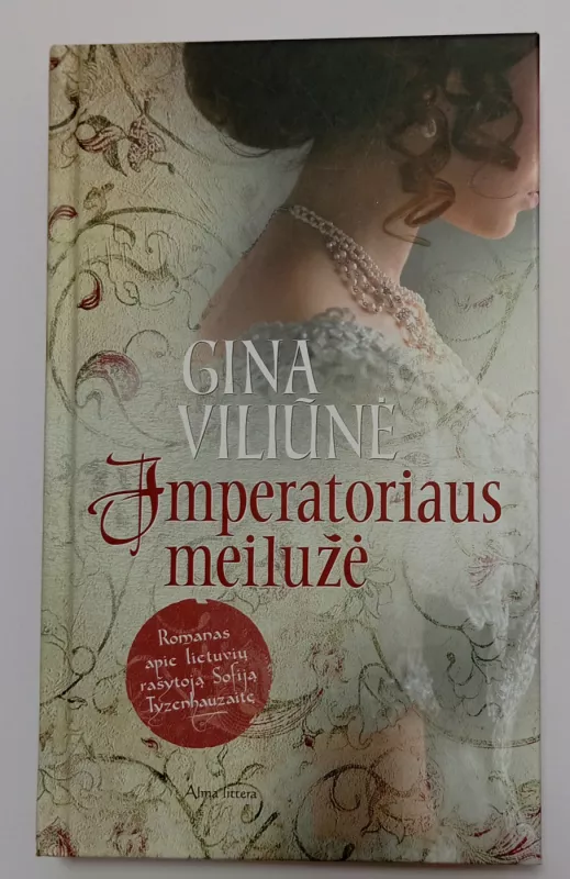 Imperatoriaus meilužė - Gina Viliūnė, knyga 2