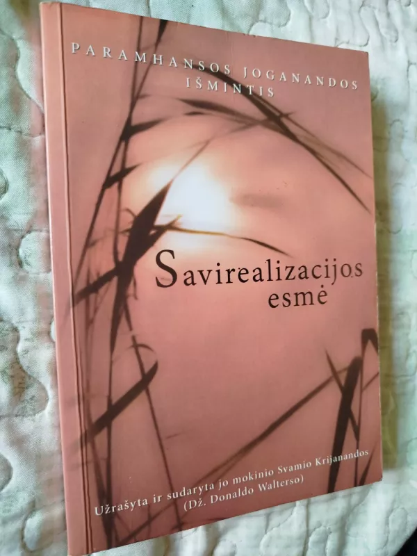 Savirealizacijos esmė - Paramhansa Jogananda, knyga 2