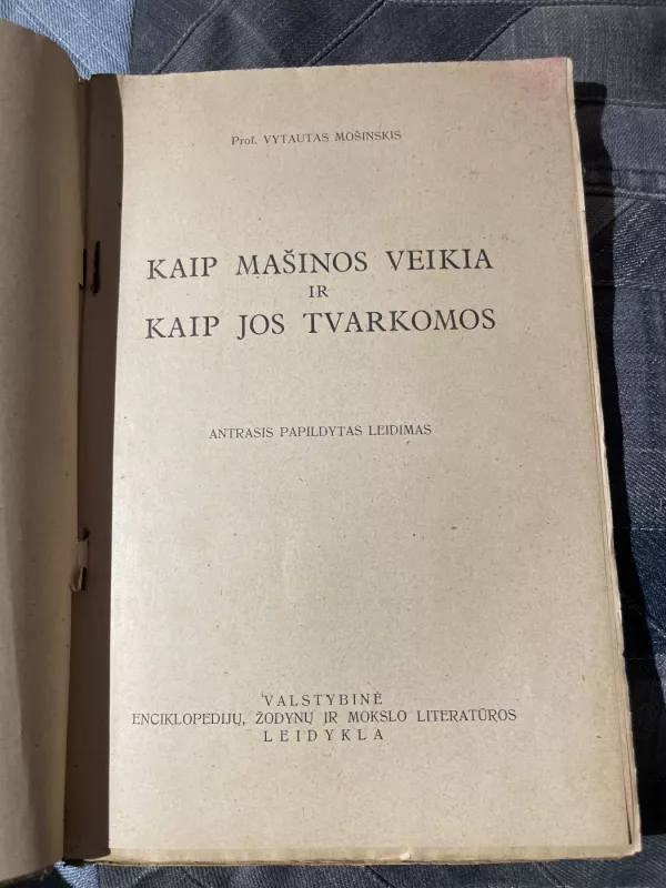 Kaip mašinos veikia ir kaip jos tvarkomos - V. Mošinskis, knyga 3