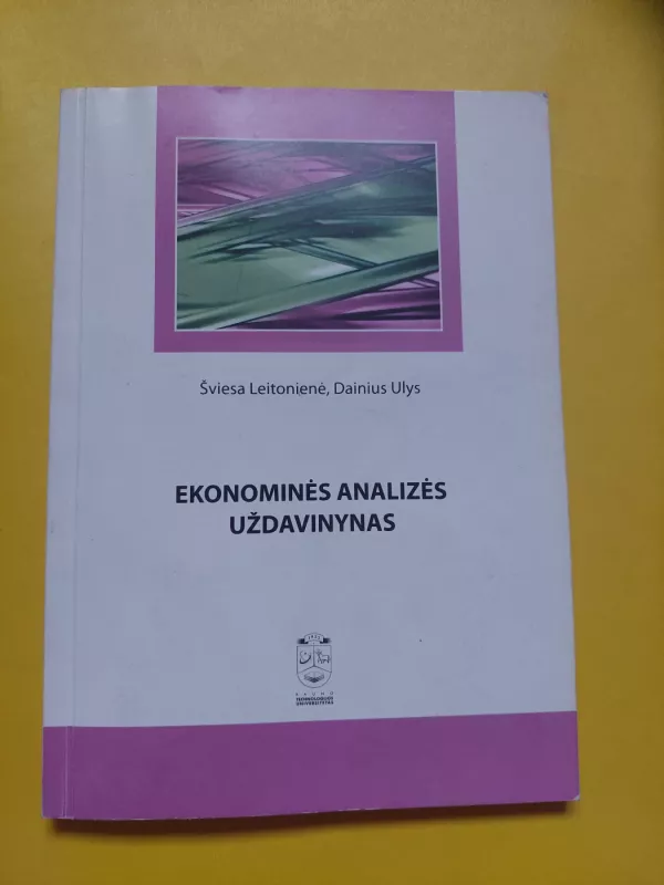 Ekonominės analizės uždavinynas - Šviesa Leitonienė, knyga 2