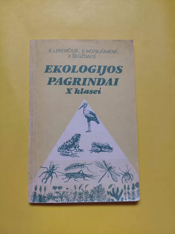 Ekologijos pagrindai 10 kl. - E. Lekevičius, E.  Motiejūnienė, L.  Kunskaitė, knyga 2