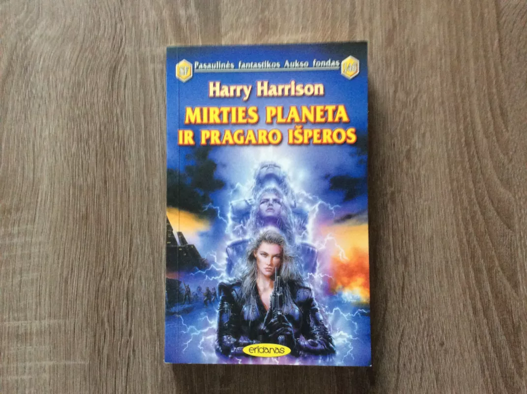 Mirties planeta ir pragaro išperos - Harry Harrison, knyga 2