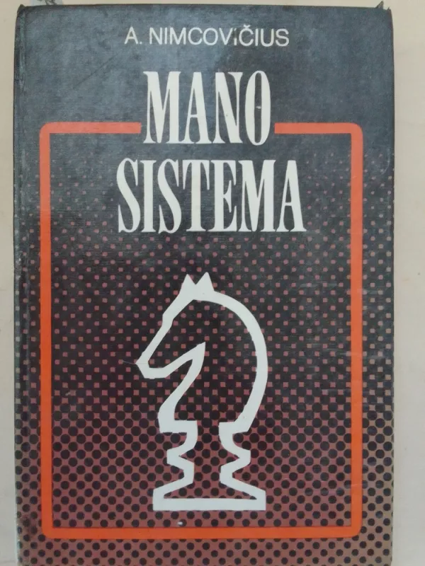 Mano sistema - A.I. Nimcovičius, knyga 2