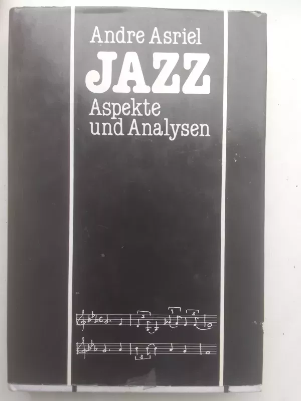 Jazz. Aspekte und Analysen - Andre Asriel, knyga 2