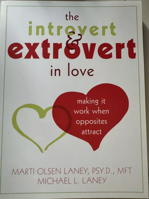 The Introvert & Extrovert in love - Marti Olsen Laney, Michael L. Laney, knyga 2