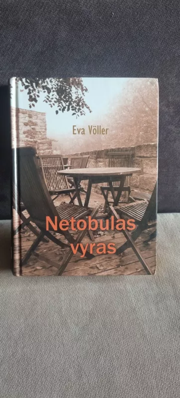 Netobulas vyras - Eva Voller, knyga 2