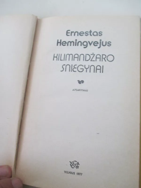 Kilimandžaro sniegynai - Ernestas Hemingvėjus, knyga 6