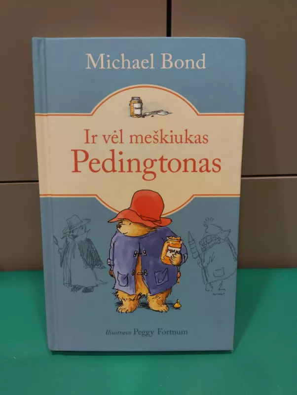 Ir vėl meškiukas Pedingtonas - Michael Bond, knyga 2