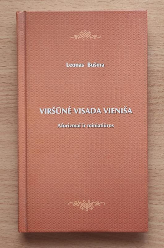 Viršūnė visada vieniša - Leonas Bušma, knyga 2