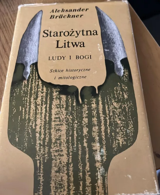 Starozytna Litwa. Ludy i bogi - Aleksander Bruckner, knyga 2