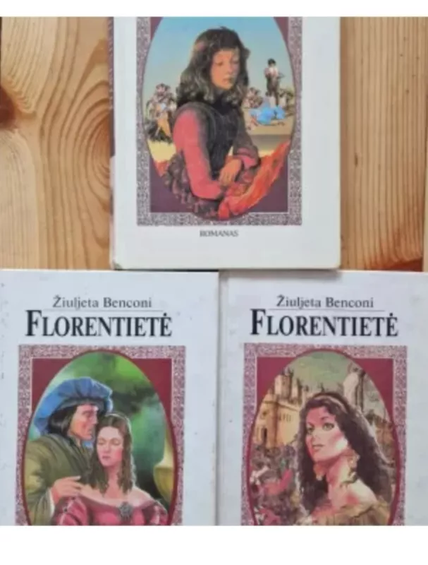 Florentietė (I II III dalys) - Žiuljeta Benconi, knyga 2