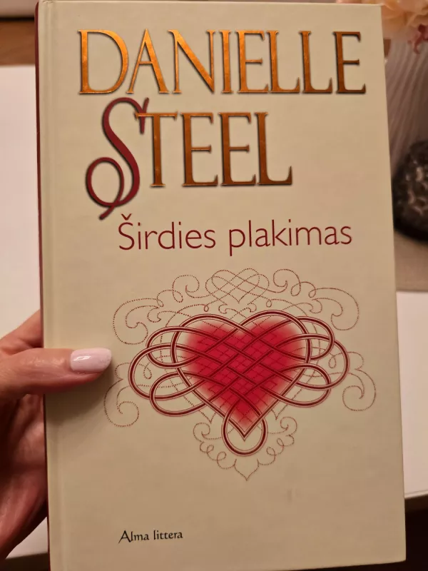 Širdies plakimas - Danielle Steel, knyga 3