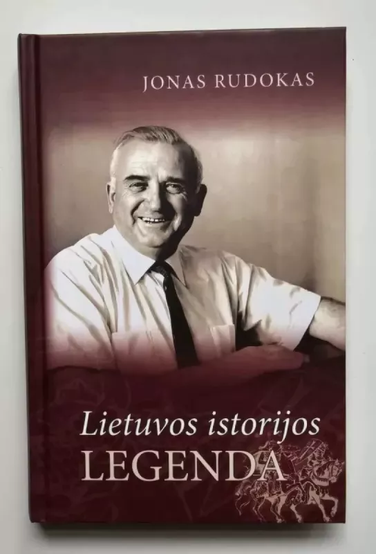 Lietuvos istorijos legenda. Akademikas Juozas Jurginis - Jonas Rudokas, knyga 2