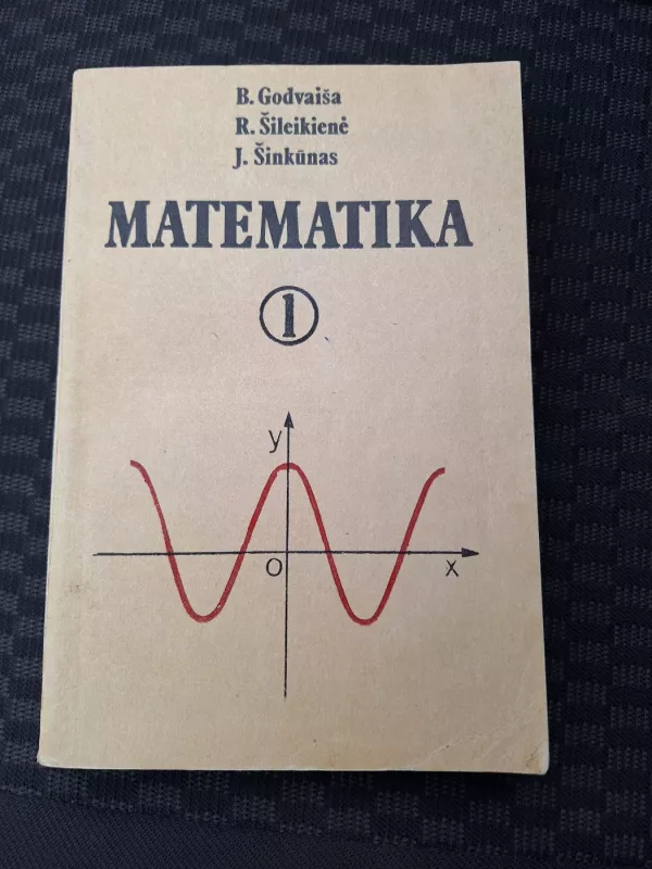 Matematika - Boleslovas Godvaiša, Regina  Šileikienė, Juozas  Šinkūnas, knyga 2