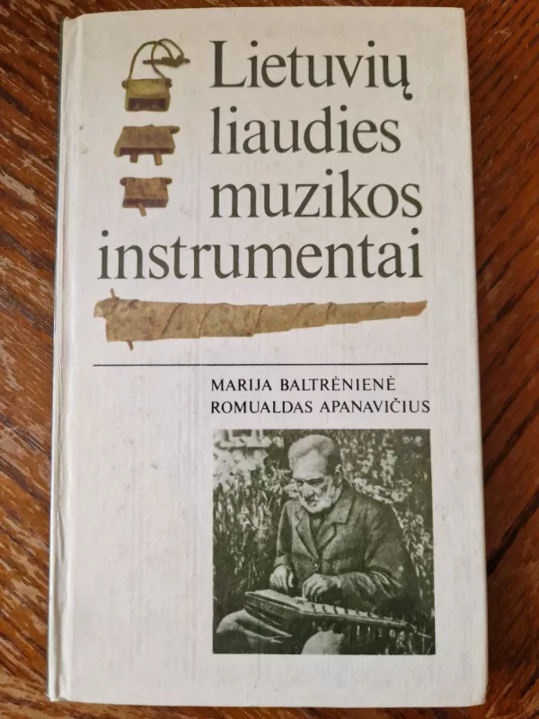 Lietuvių liaudies muzikos instrumentai - Marija Baltrėnienė, knyga 2