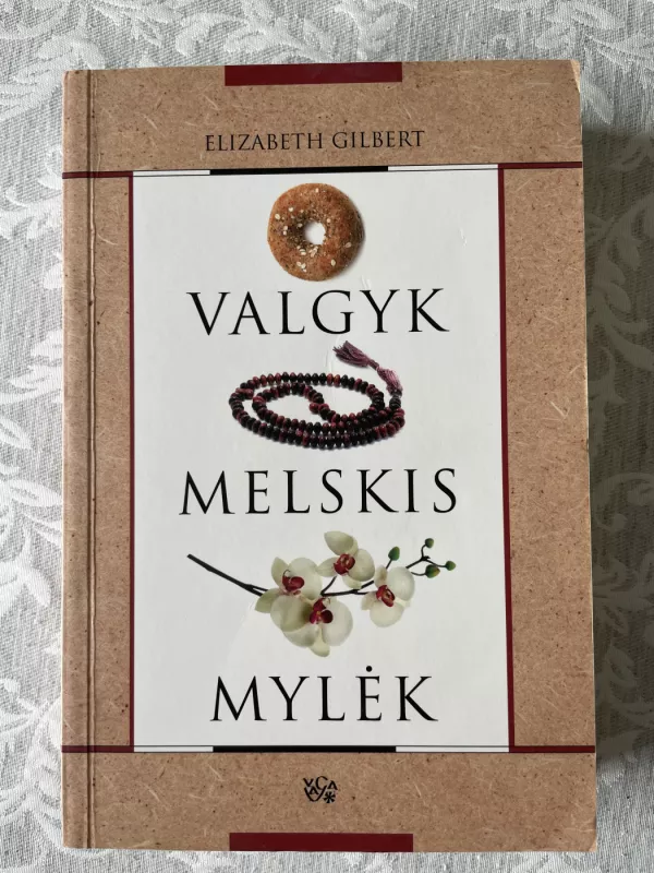 Valgyk, melskis ir mylėk - Elizabeth Gilbert, knyga 2