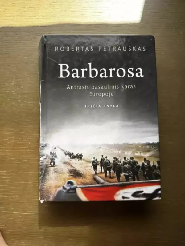 Barbarosa - Robertas Petrauskas, knyga 3