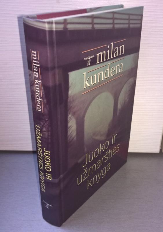 Juoko ir užmaršties knyga - Milan Kundera, knyga 2