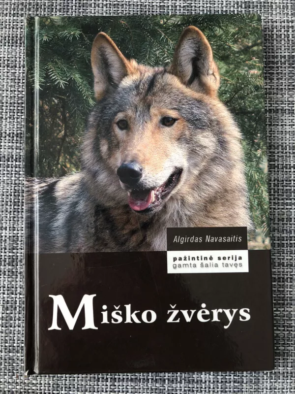 Miško žvėrys - Algirdas Navasaitis, knyga 2