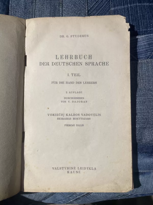 LEHRBUCH DER DEUTSHEN SPRACHE I. TEIL 2. AUFLAGE - G. Studerus, knyga 3