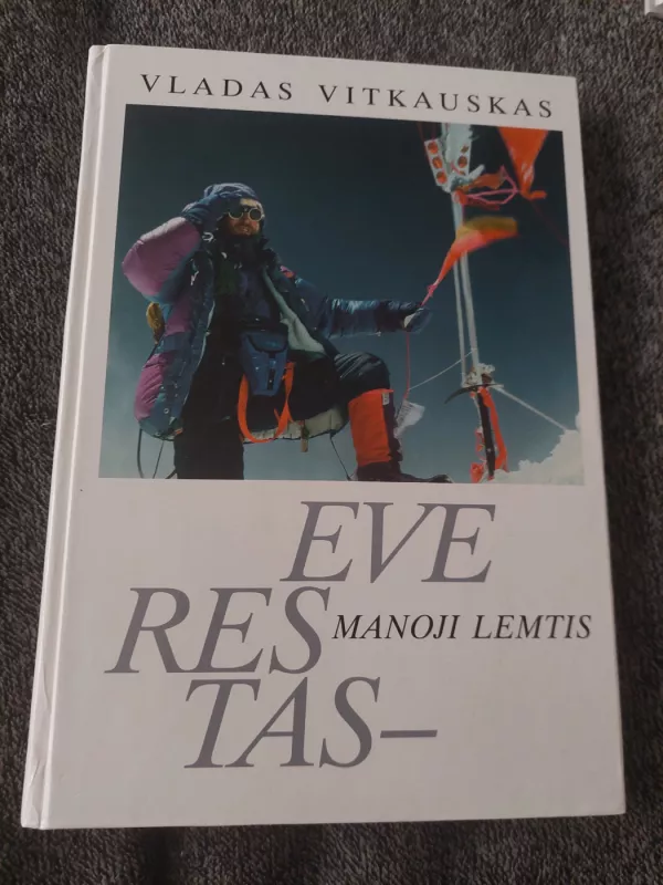 Everestas - mano lemtis - Vladas Vitkauskas, knyga 2