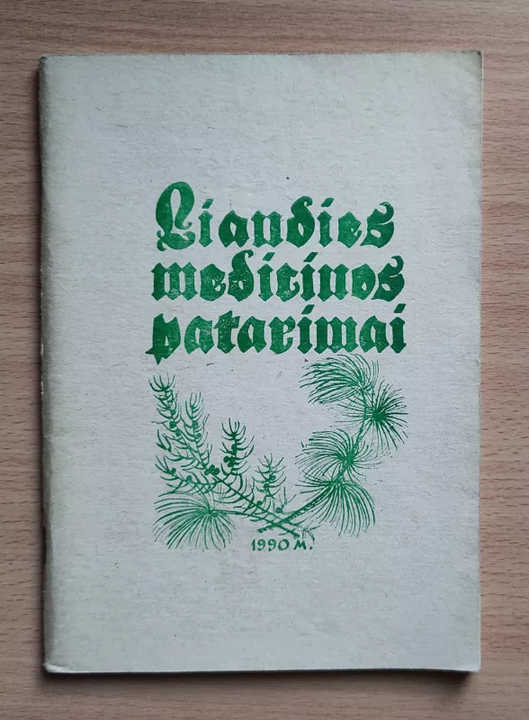 Liaudies medicinos patarimai - Autorių Kolektyvas, knyga 2