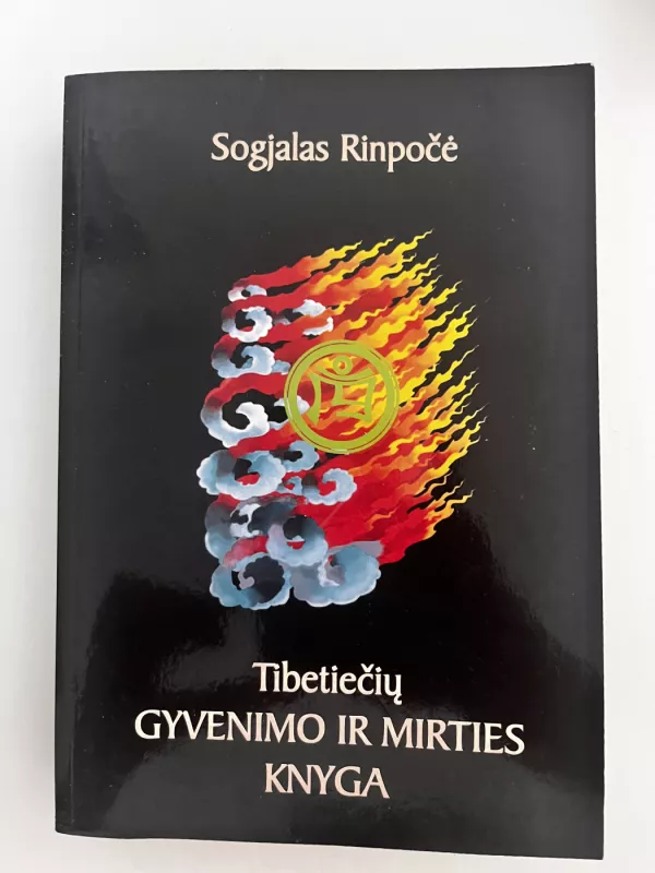 Tibetiečių gyvenimo ir mirties knyga - Sogjalas Rinpočė, knyga 2