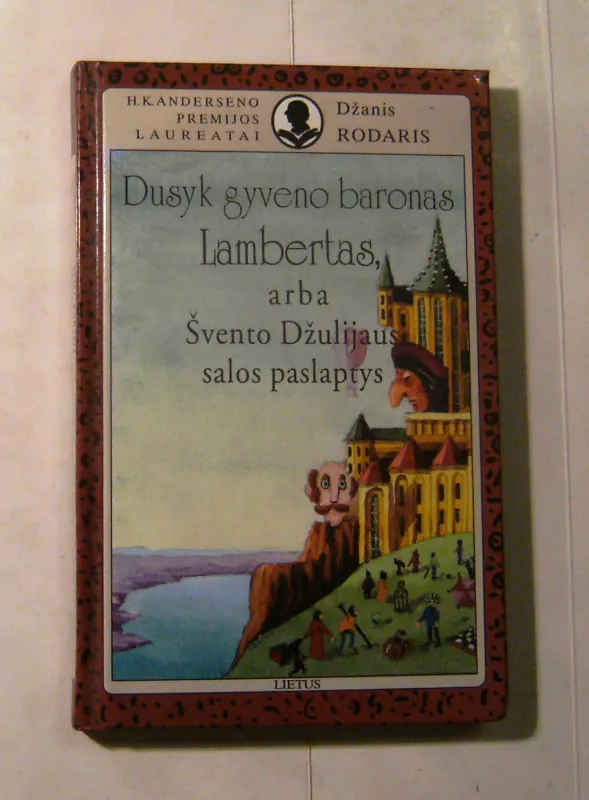 Dusyk gyveno baronas Lambertas, arba Švento Džulijaus salos paslaptys - Džanis Rodaris, knyga 4