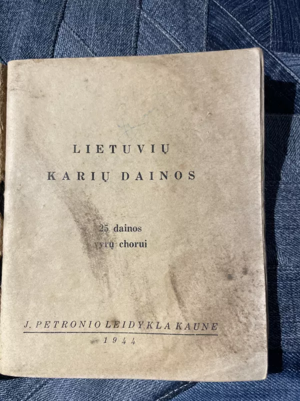 Lietuvių karių dainos. 25 dainos vyrų chorui su natomis. - Autorių Kolektyvas, knyga 3