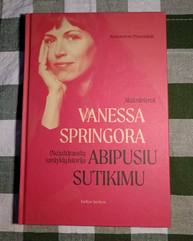 ABIPUSIU SUTIKIMU. (Ne)uždraustų santykių istorija - Vanessa Springora, knyga 2