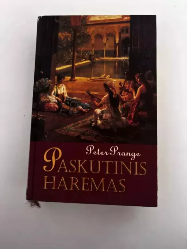 Paskutinis haremas - Peter Prange, knyga 3