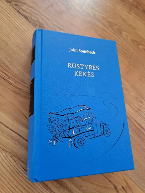 Rūstybės kekės: romanas - John Steinbeck, knyga 2