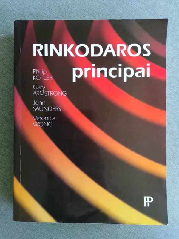 Rinkodaros principai - Philip Kotler, Gary Armstrong, John Saunders, Veronica Wong, knyga 2