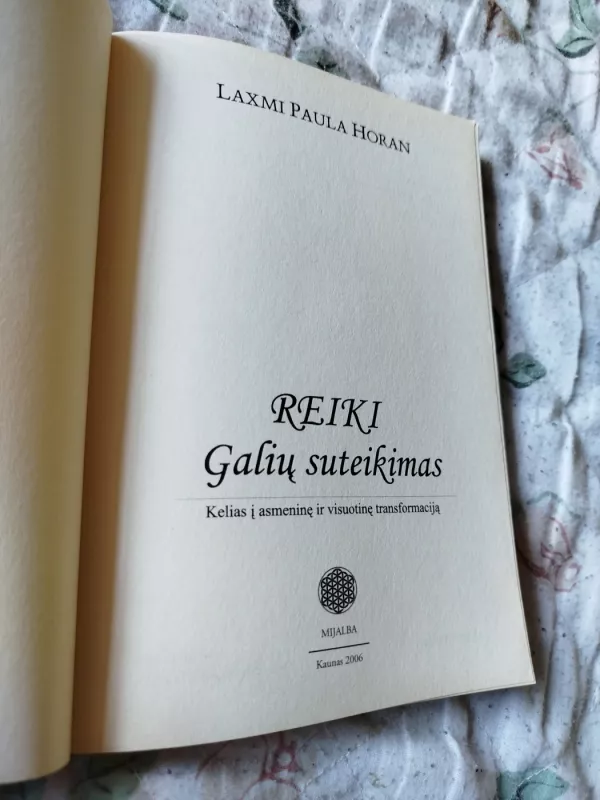 Reiki galių suteikimas: kelias į asmeninę ir visuotinę transformaciją - Paula Horan, knyga 3