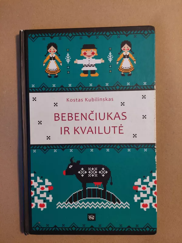 Bebenčiukas ir kvailutė - Kostas Kubilinskas, knyga 2