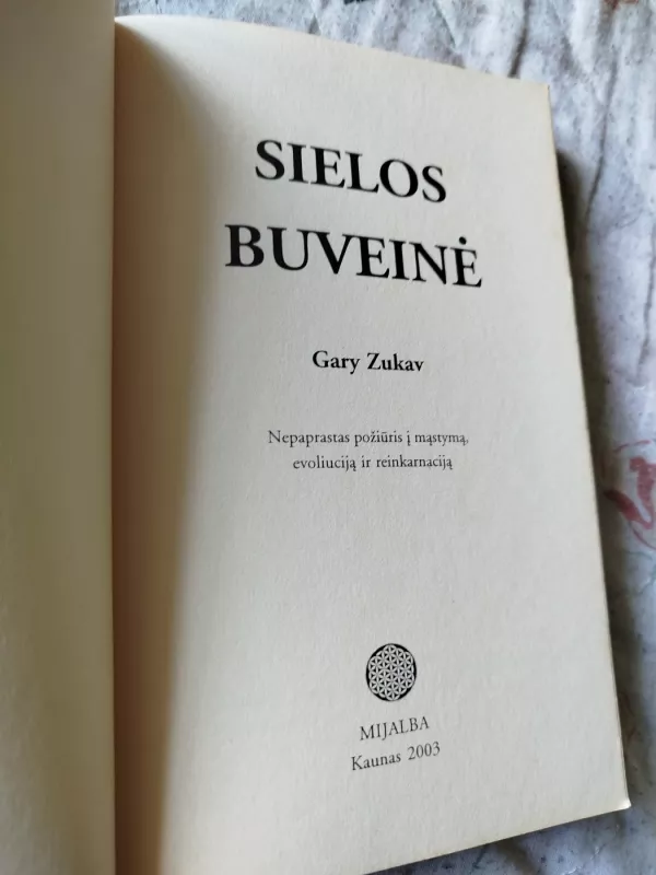 Sielos buveinė - Gary Zukav, knyga 3