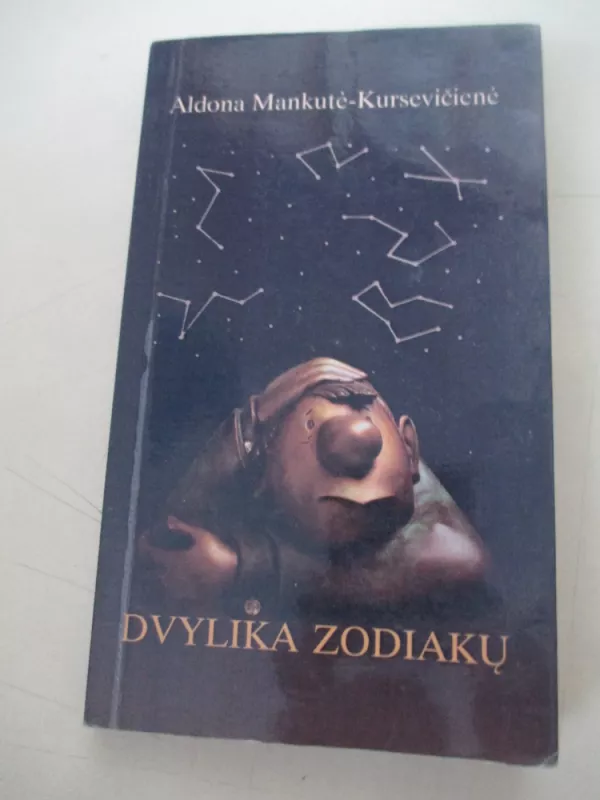 Dvylika zodiakų - A. Mankutė-Kursevičienė, knyga 3