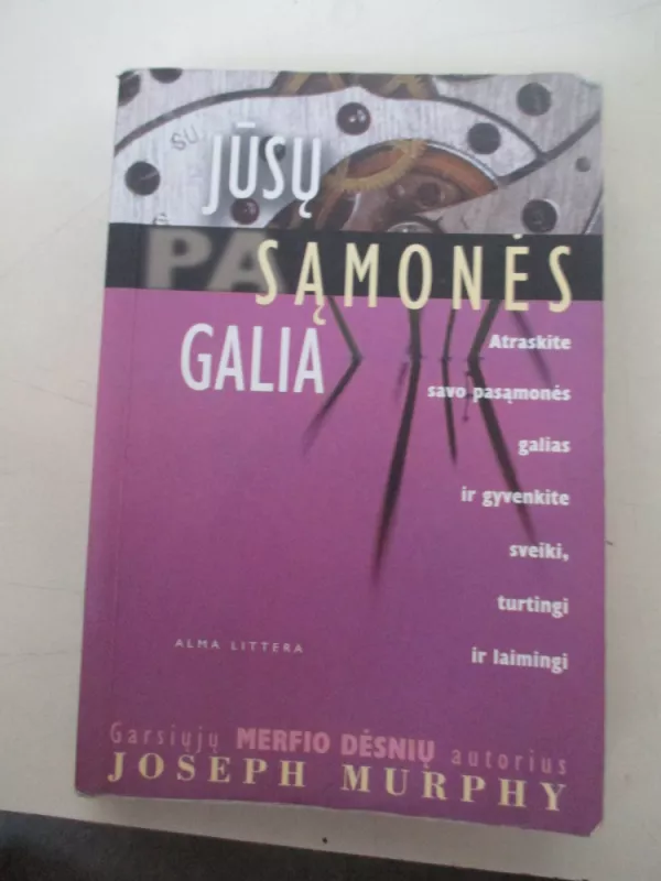 Jūsų samonės galia - Joseph Murphy, knyga 3