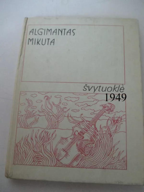 Švytuoklė - Algimantas Mikuta, knyga 2