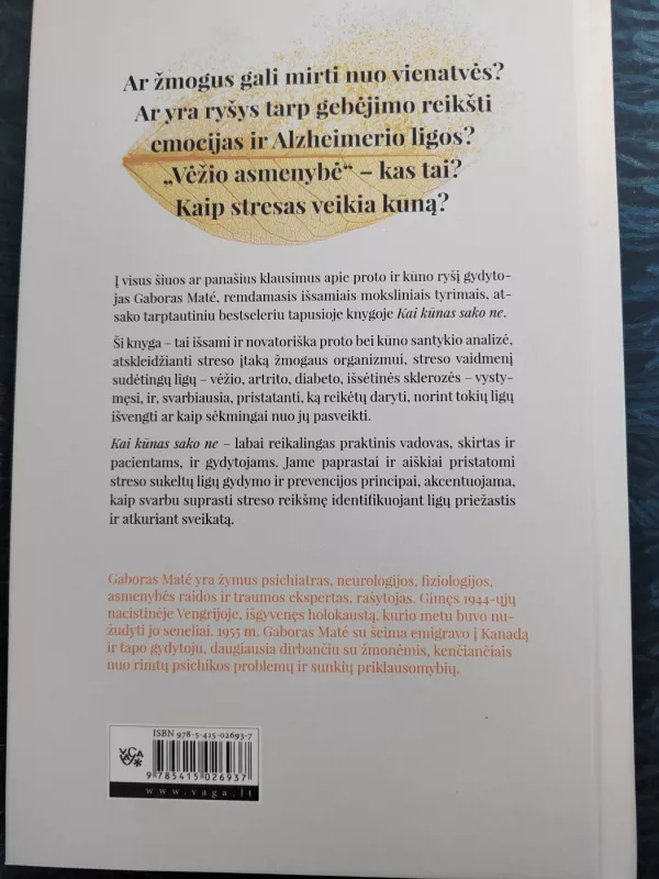 Kai kūnas sako ne. Slopinamo streso kaina - Gordon Neufeld, Gabor Mate Gordon Neufeld, Gabor Mate, knyga 3