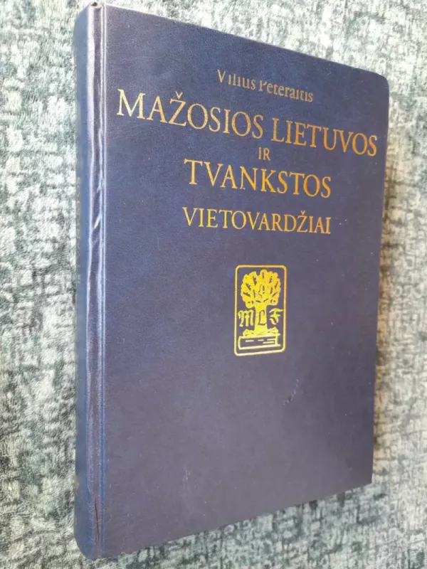 Mažosios Lietuvos ir Tvankstos vietovardžiai - Vilius Pėteraitis, knyga 2