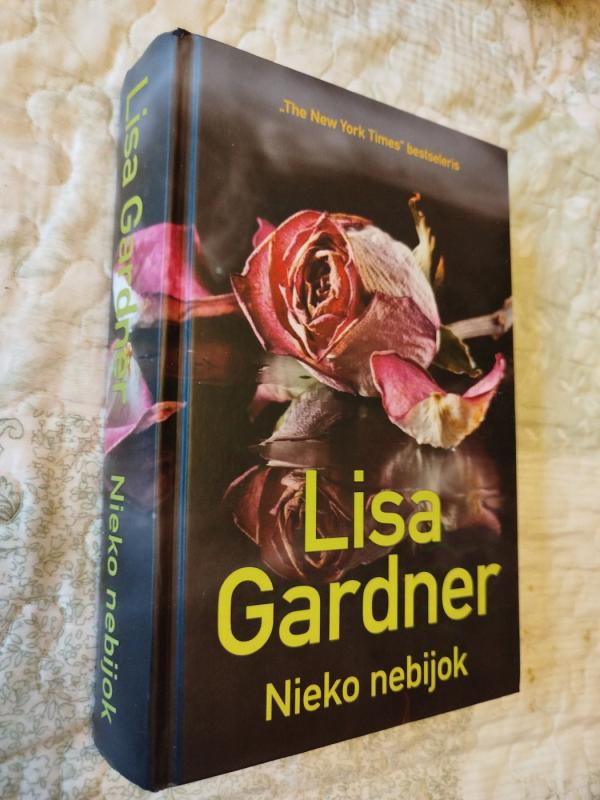 Nieko nebijok - Lisa Gardner, knyga 2