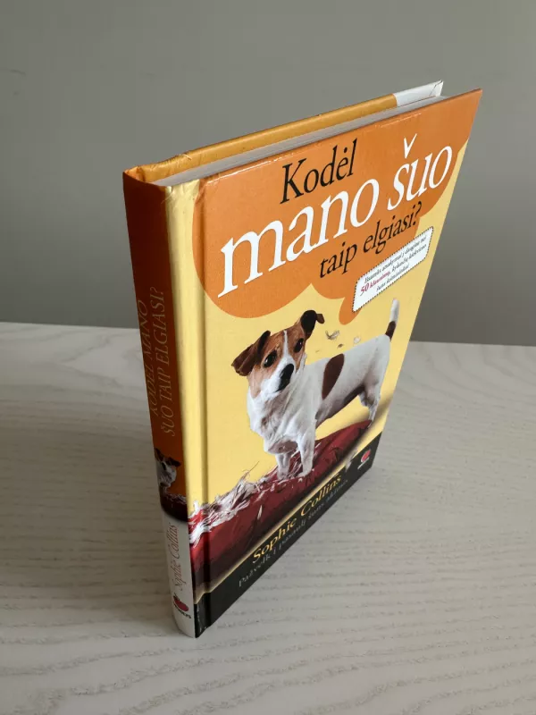 Kodėl mano šuo taip elgiasi - Sophie Collins, knyga 3