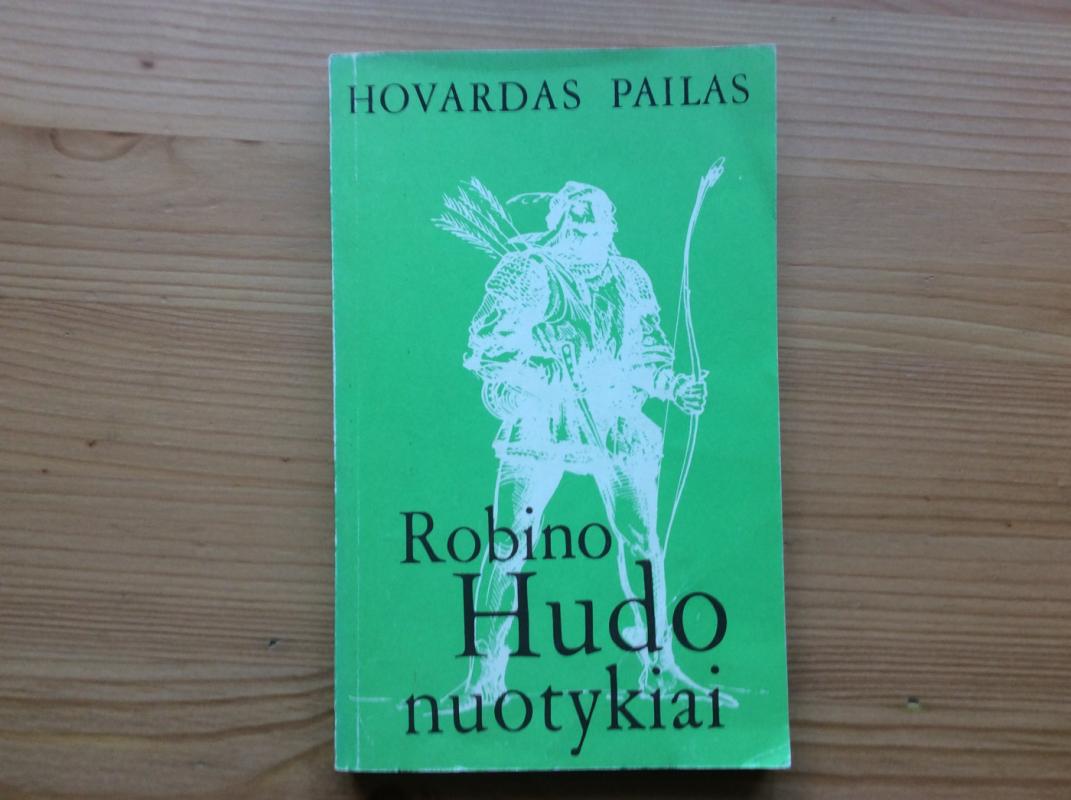 Robino Hudo nuotykiai - Hovardas Pailas, knyga 2