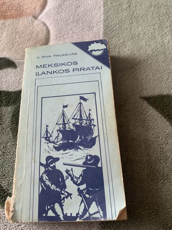 Meksikos įlankos piratai - V. Riva Palasijas, knyga 2